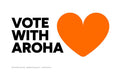 Vote with Aroha Placard Large (1200 x 800mm)